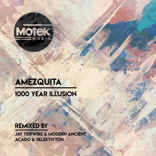 Amezquita – 1000 Year Illusion [MTK048]